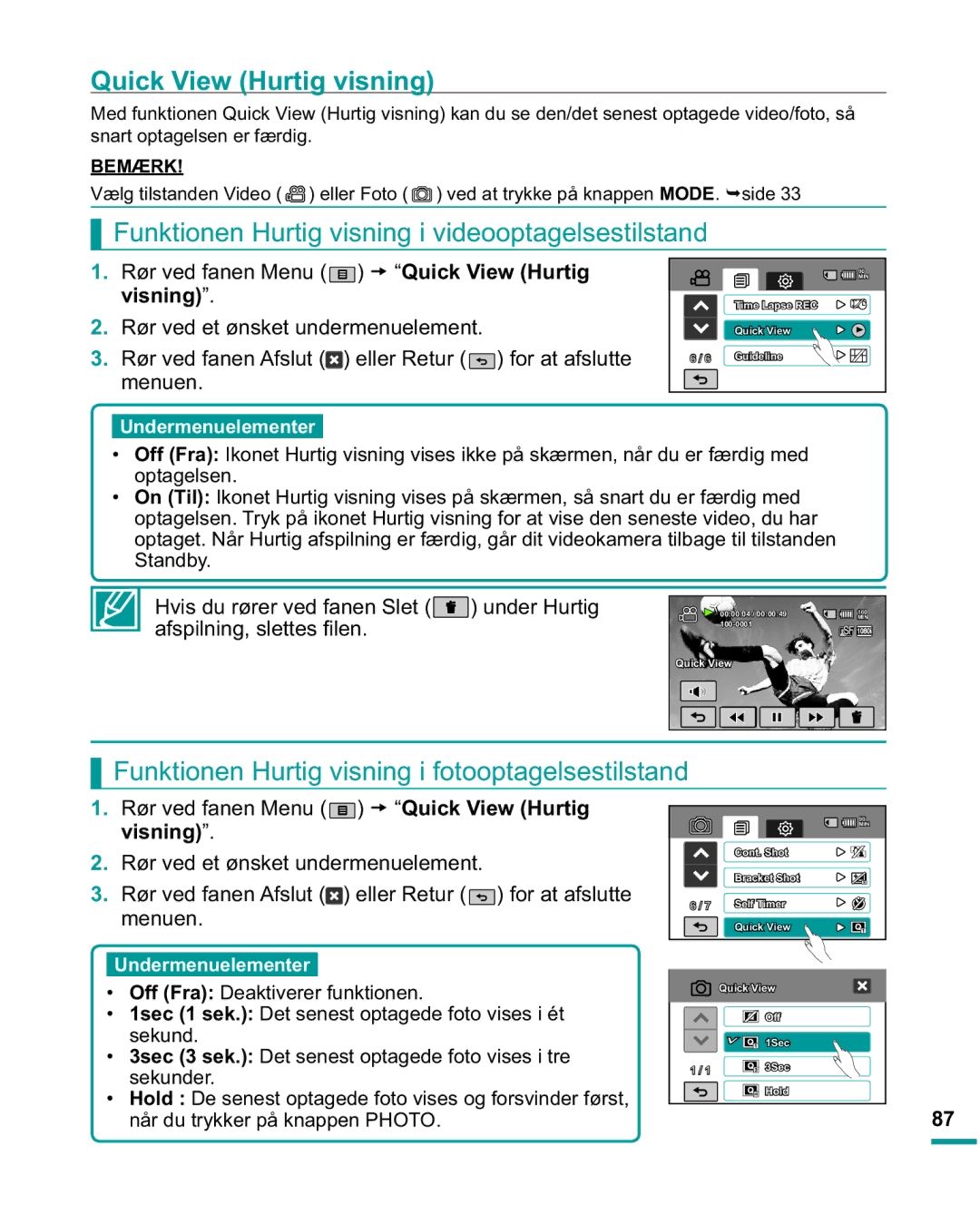 Samsung HMX-R10SP/EDC manual Quick View Hurtig visning, Funktionen Hurtig visning i videooptagelsestilstand, Standby 