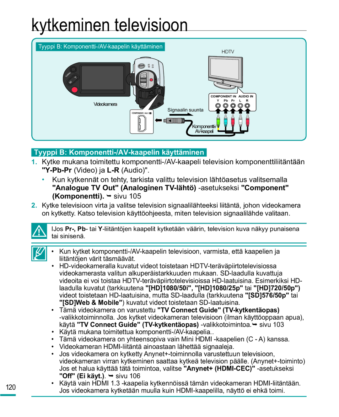 Samsung HMX-R10BP/EDC, HMX-R10SP/EDC manual Kytkeminen televisioon, Tyyppi B Komponentti-/AV-kaapelin käyttäminen 