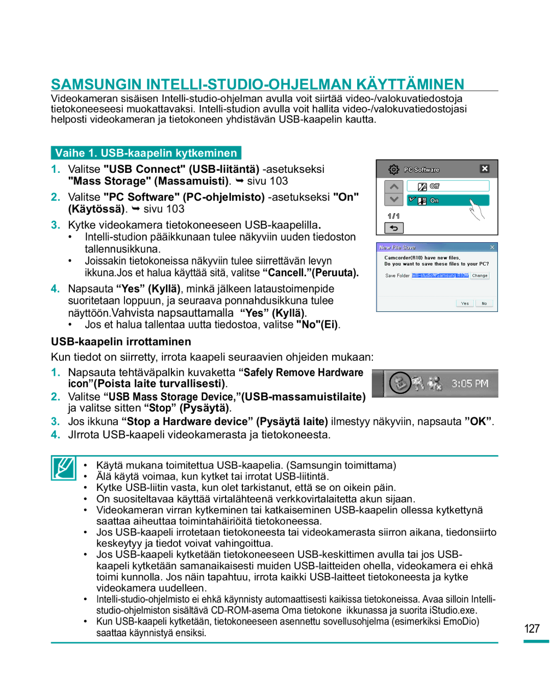 Samsung HMX-R10SP/EDC, HMX-R10BP/EDC manual Samsungin INTELLI-STUDIO-OHJELMAN Käyttäminen, USB-kaapelin irrottaminen 