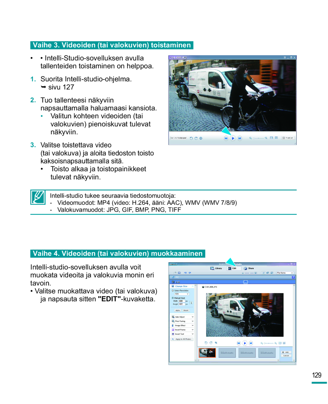 Samsung HMX-R10SP/EDC manual Vaihe 3. Videoiden tai valokuvien toistaminen, Vaihe 4. Videoiden tai valokuvien muokkaaminen 