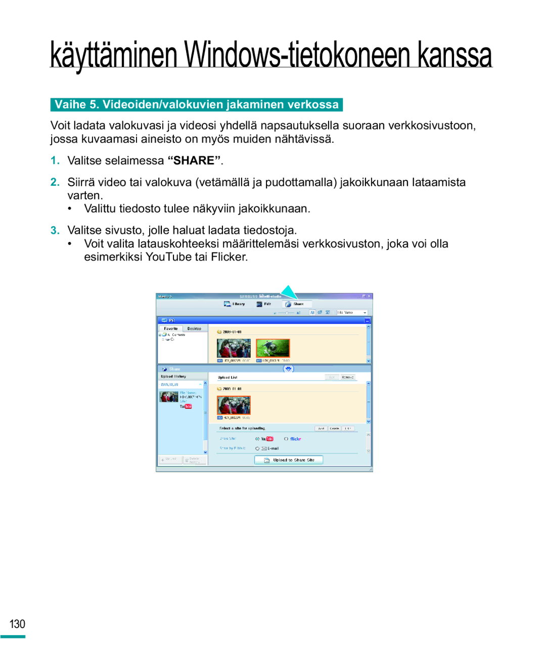 Samsung HMX-R10BP/EDC, HMX-R10SP/EDC manual Vaihe 5. Videoiden/valokuvien jakaminen verkossa 