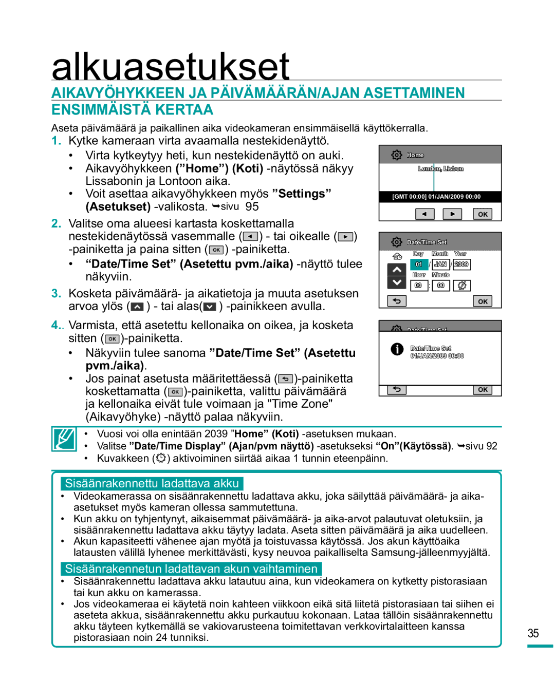 Samsung HMX-R10SP/EDC, HMX-R10BP/EDC manual Alkuasetukset, Date/Time Set Asetettu pvm./aika -näyttö tulee näkyviin 