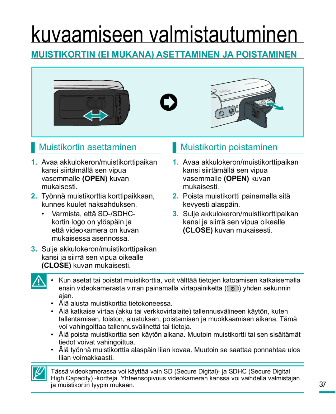 Samsung HMX-R10SP/EDC Muistikortin EI Mukana Asettaminen JA Poistaminen, Muistikortin asettaminen Muistikortin poistaminen 