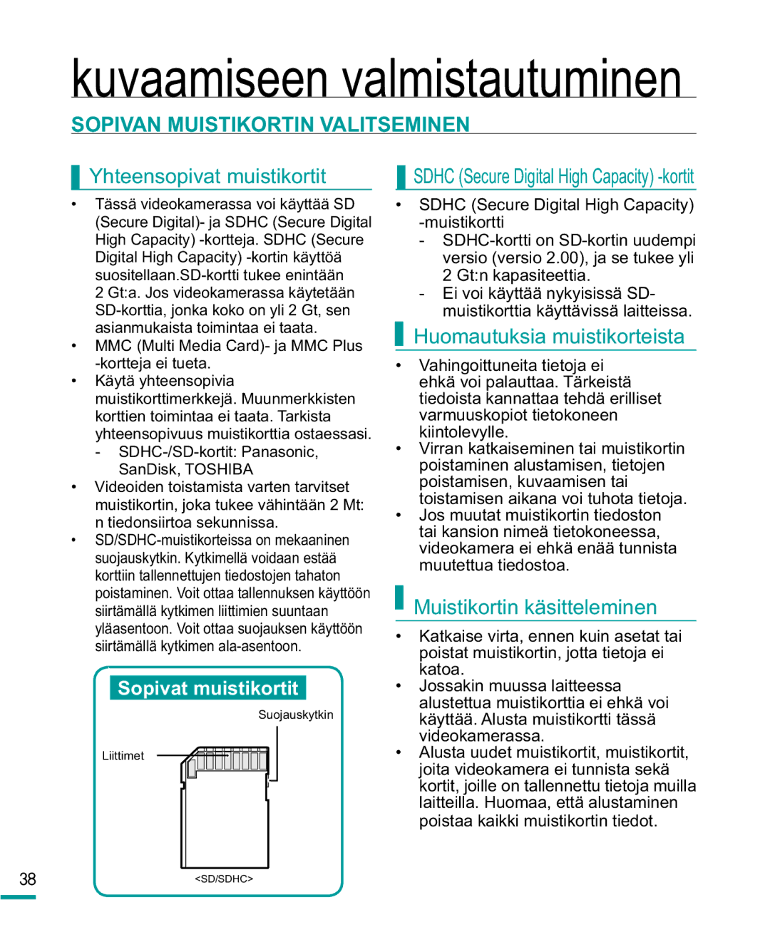 Samsung HMX-R10BP/EDC manual Sopivan Muistikortin Valitseminen, Yhteensopivat muistikortit, Huomautuksia muistikorteista 