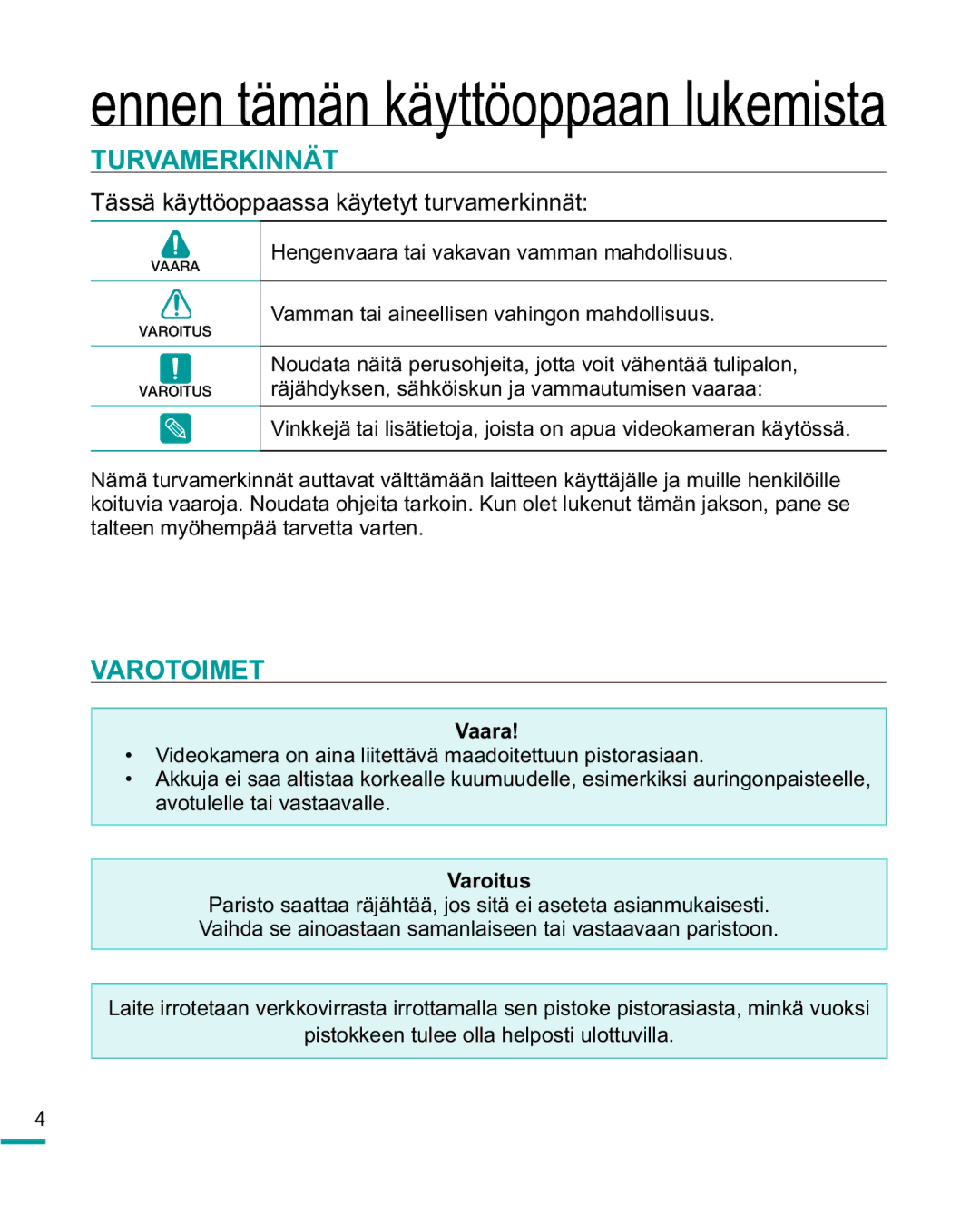 Samsung HMX-R10BP/EDC, HMX-R10SP/EDC manual Turvamerkinnät, Varotoimet, Vaara, Varoitus 