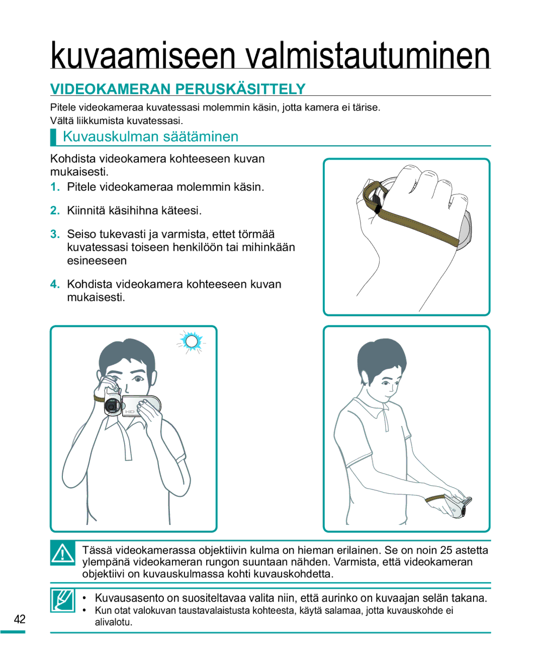 Samsung HMX-R10BP/EDC, HMX-R10SP/EDC manual Videokameran Peruskäsittely, Kuvauskulman säätäminen 