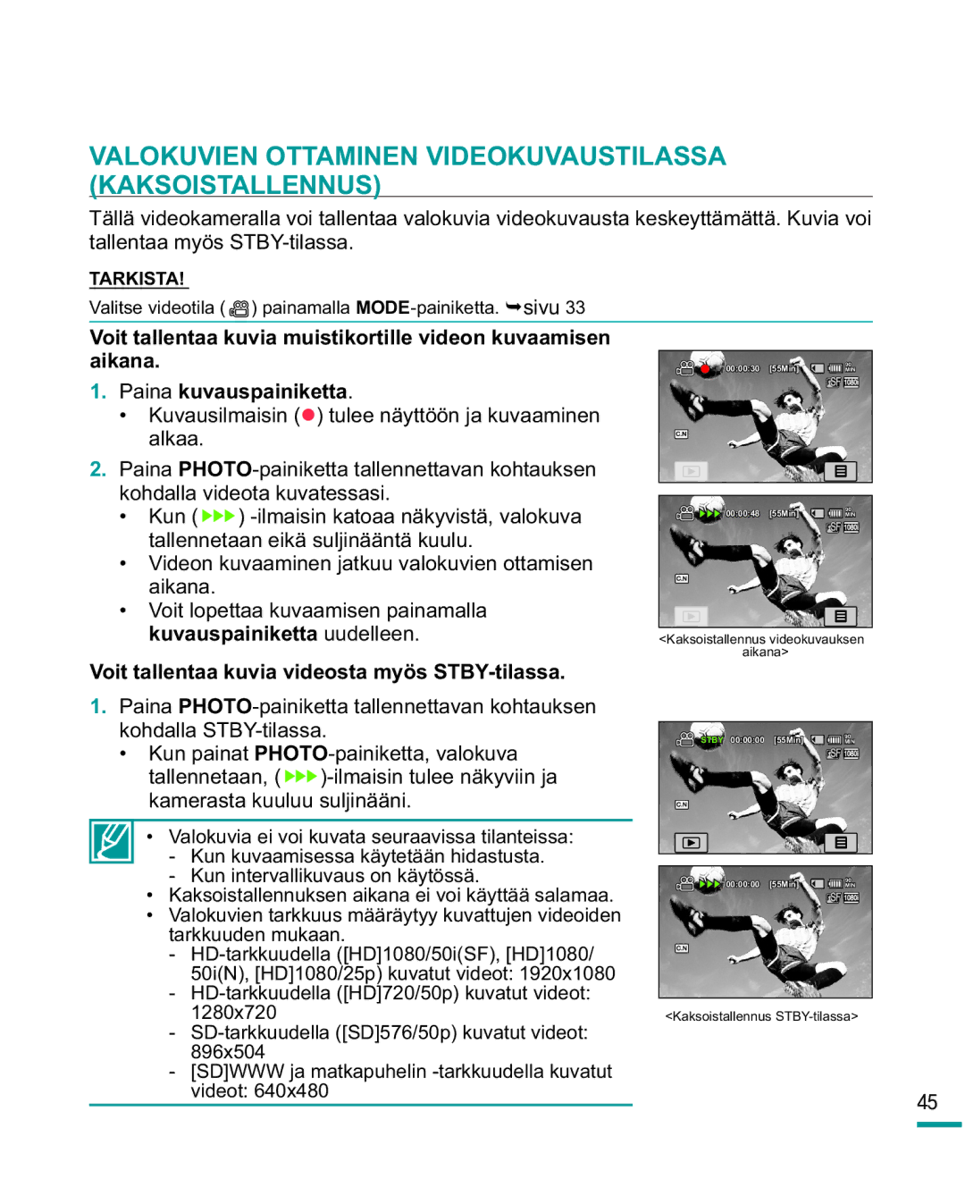 Samsung HMX-R10SP/EDC, HMX-R10BP/EDC manual Valokuvien Ottaminen Videokuvaustilassa Kaksoistallennus 