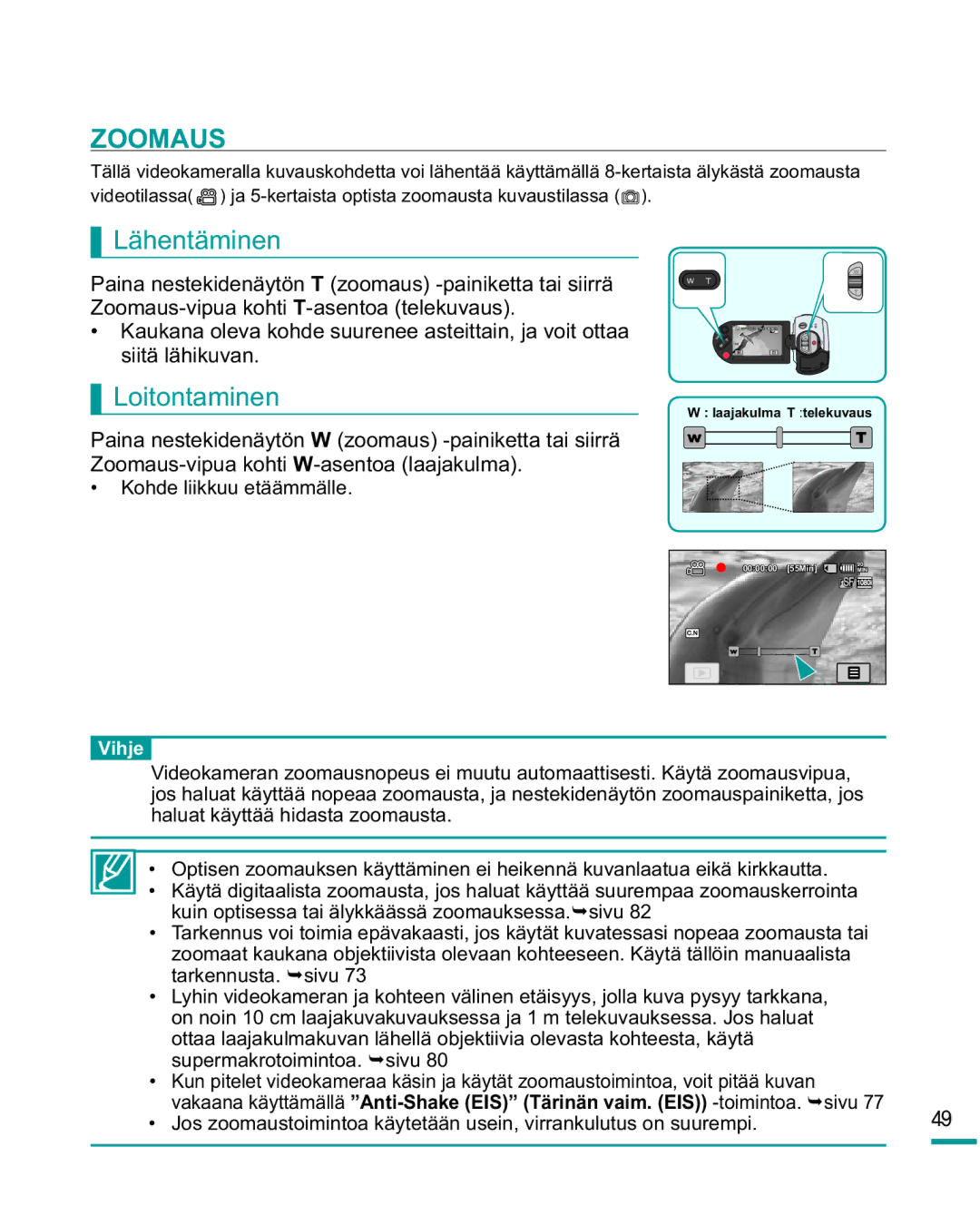 Samsung HMX-R10SP/EDC, HMX-R10BP/EDC manual Zoomaus, Lähentäminen, Loitontaminen 