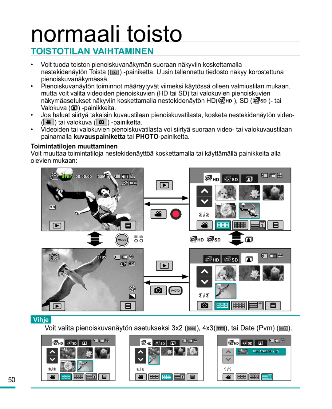 Samsung HMX-R10BP/EDC, HMX-R10SP/EDC manual Toistotilan Vaihtaminen, Toimintatilojen muuttaminen 