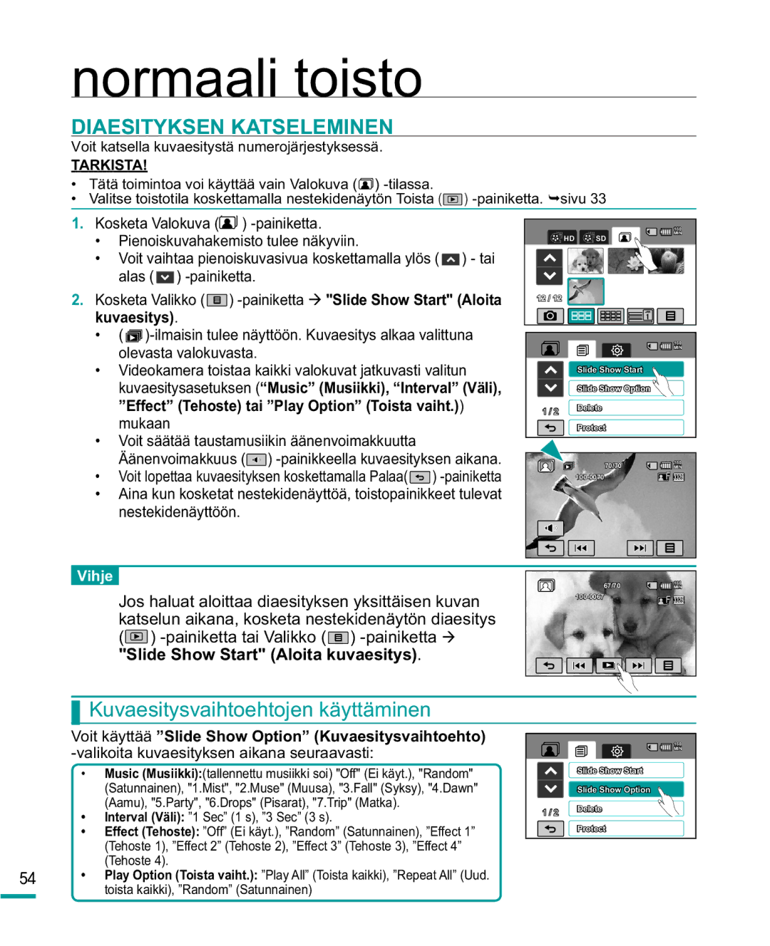 Samsung HMX-R10BP/EDC, HMX-R10SP/EDC manual Diaesityksen Katseleminen, Kuvaesitysvaihtoehtojen käyttäminen 