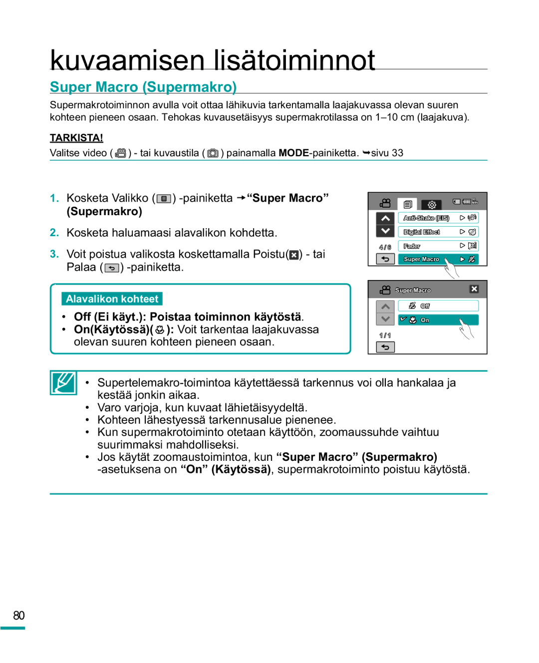 Samsung HMX-R10BP/EDC, HMX-R10SP/EDC manual Super Macro Supermakro, Off Ei käyt. Poistaa toiminnon käytöstä 