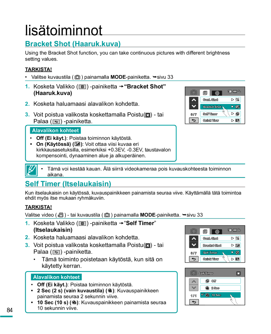 Samsung HMX-R10BP/EDC, HMX-R10SP/EDC manual Lisätoiminnot, Bracket Shot Haaruk.kuva, Self Timer Itselaukaisin 