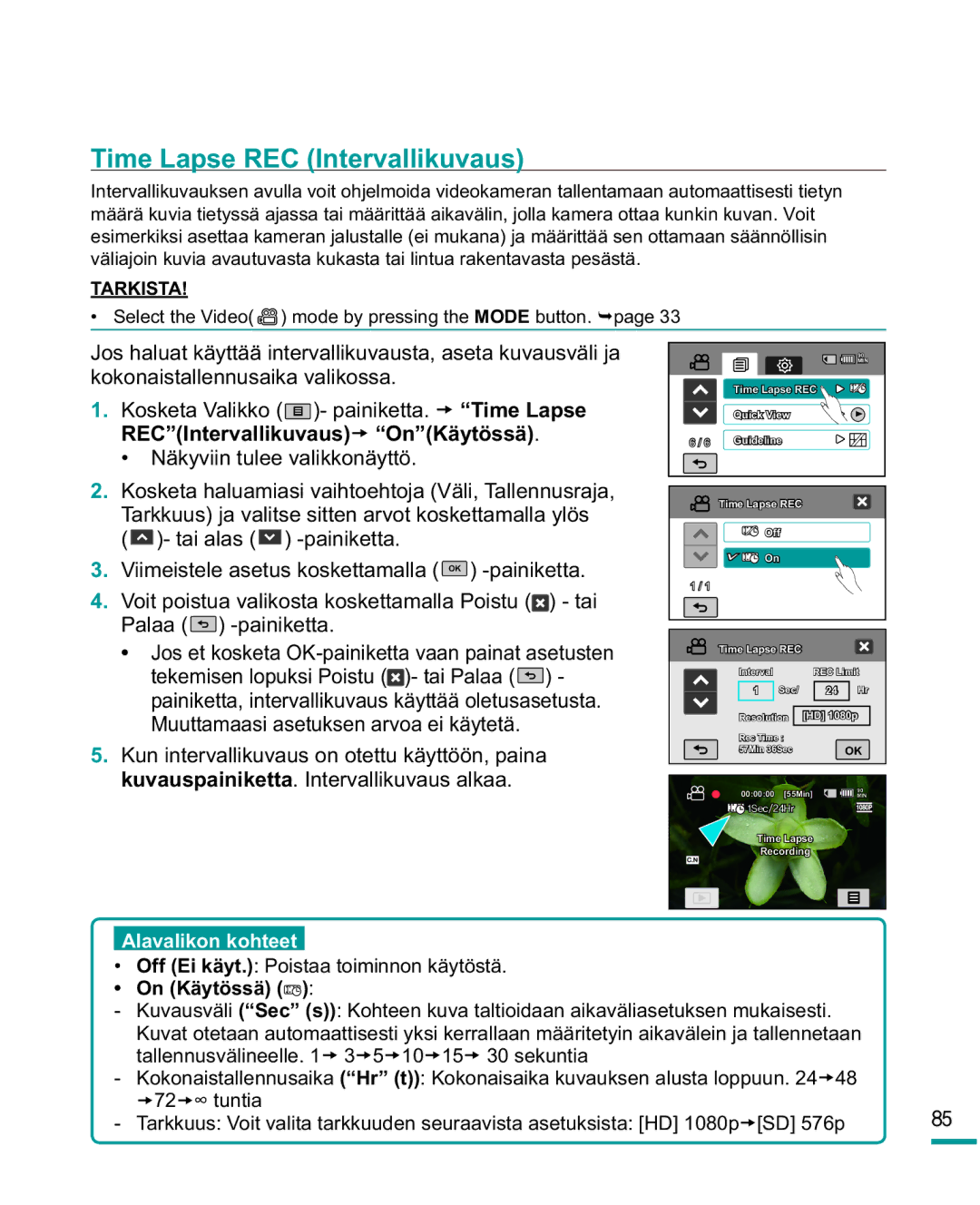 Samsung HMX-R10SP/EDC, HMX-R10BP/EDC manual Time Lapse REC Intervallikuvaus, On Käytössä 
