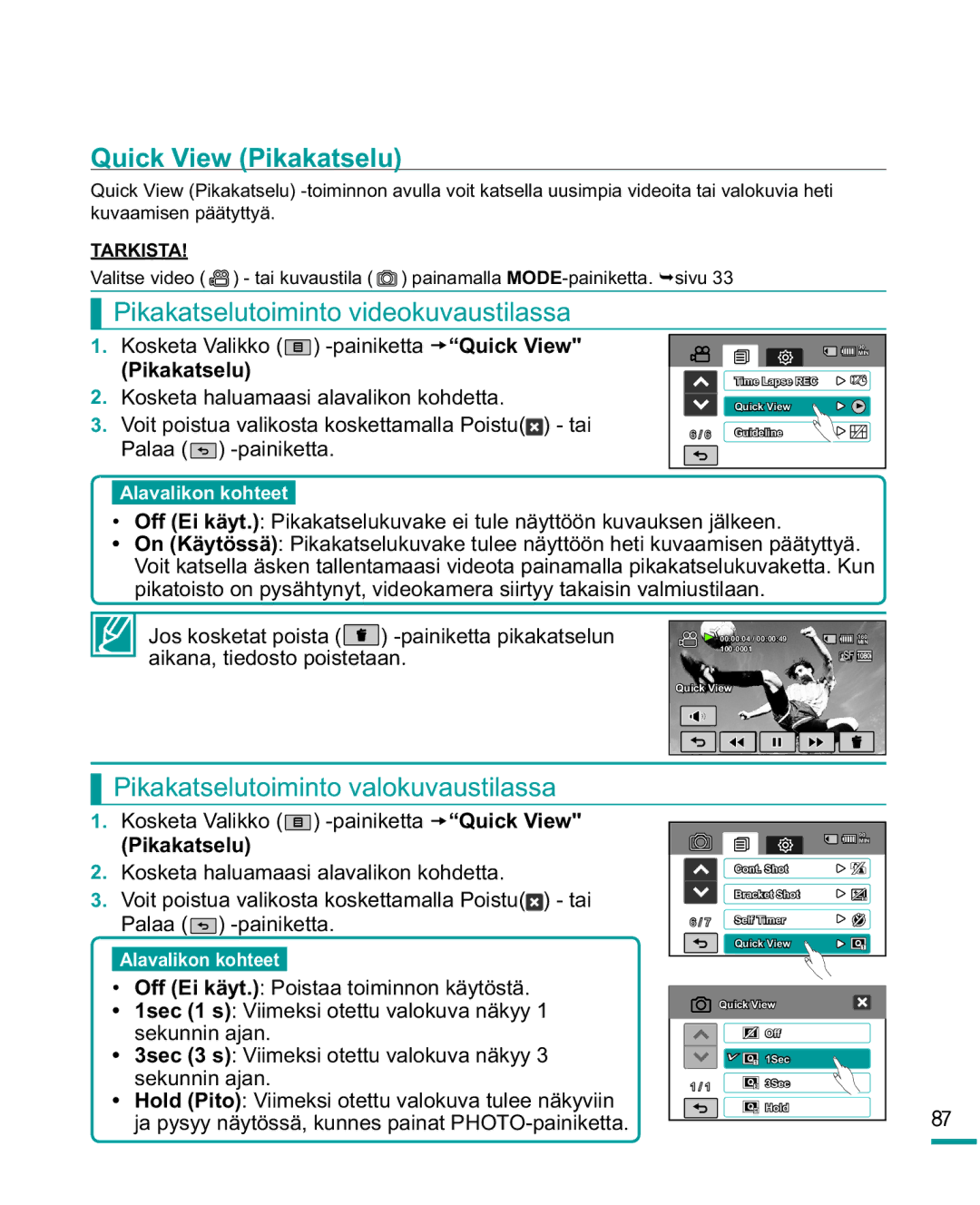 Samsung HMX-R10SP/EDC, HMX-R10BP/EDC manual Quick View Pikakatselu, Pikakatselutoiminto videokuvaustilassa 