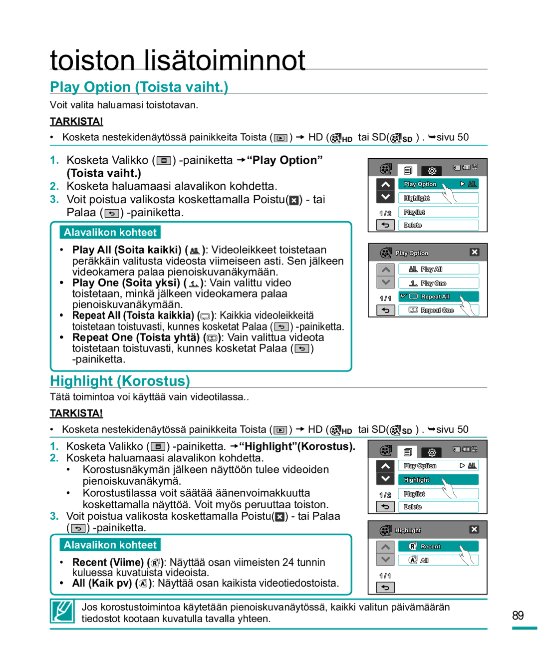 Samsung HMX-R10SP/EDC, HMX-R10BP/EDC manual Toiston lisätoiminnot, Play Option Toista vaiht, Highlight Korostus 