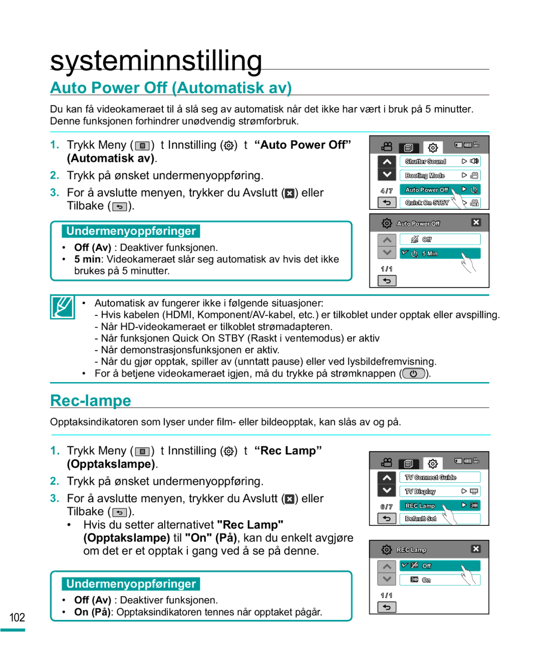 Samsung HMX-R10BP/EDC manual Auto Power Off Automatisk av, Rec-lampe, Automatisk av fungerer ikke i følgende situasjoner 