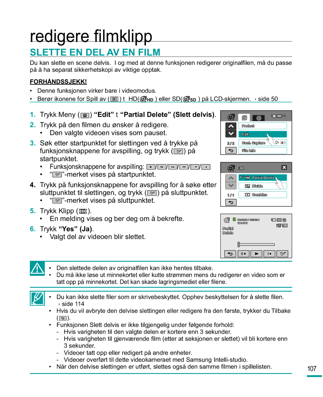 Samsung HMX-R10SP/EDC, HMX-R10BP/EDC manual Slette EN DEL AV EN Film, Trykk Meny EdittPartial Delete Slett delvis 