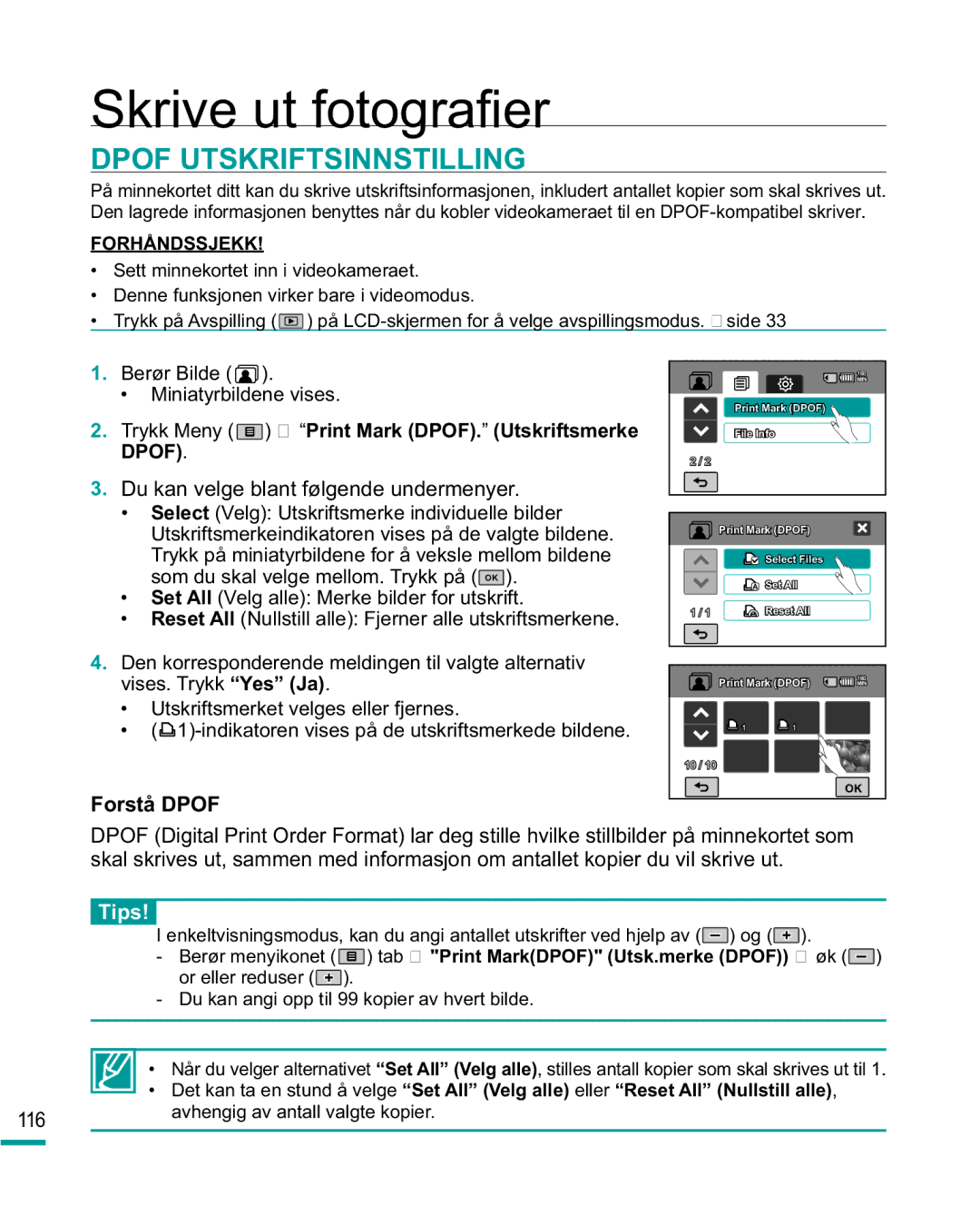 Samsung HMX-R10BP/EDC, HMX-R10SP/EDC Dpof Utskriftsinnstilling, Du kan velge blant følgende undermenyer, Forstå Dpof, Tips 