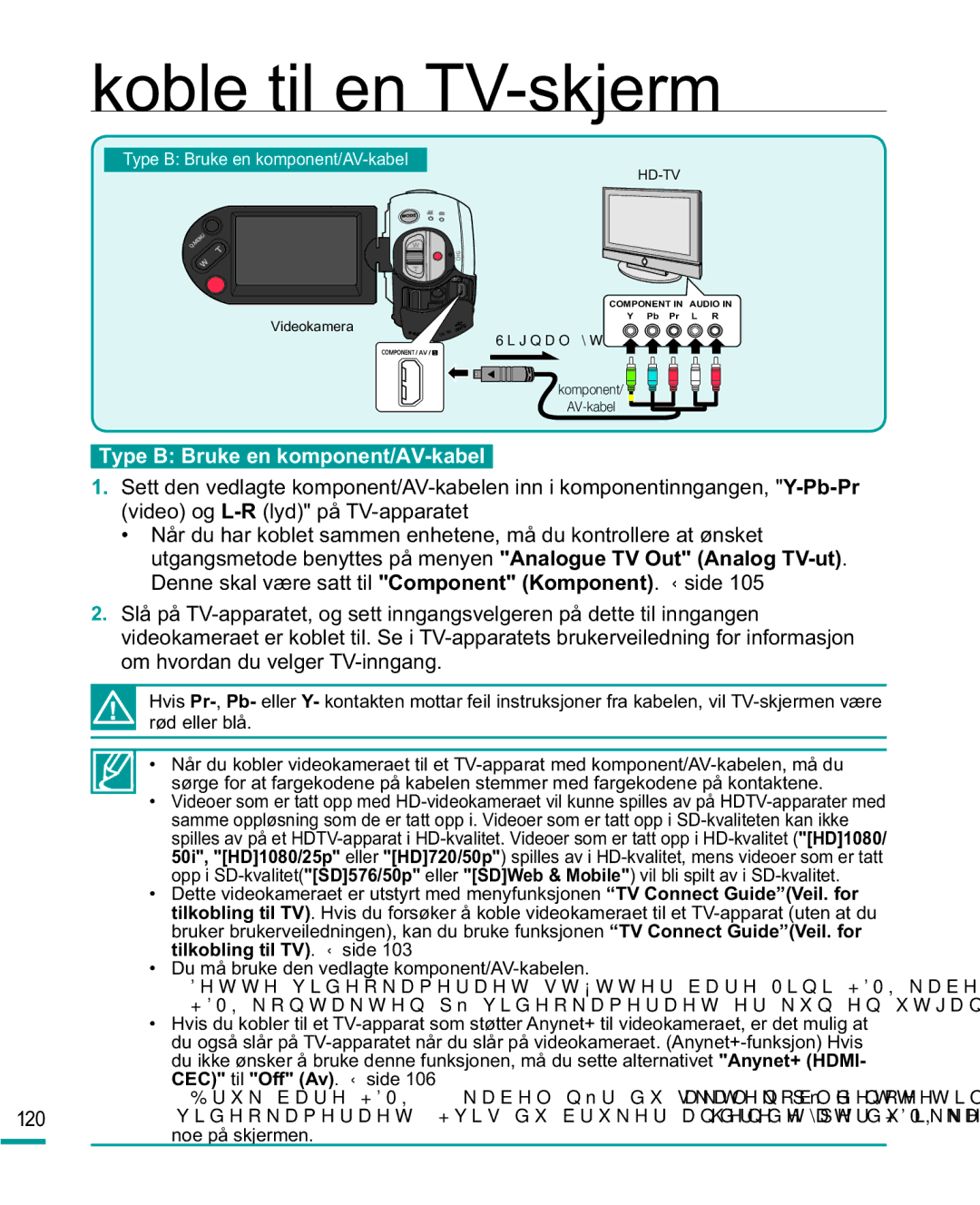 Samsung HMX-R10BP/EDC, HMX-R10SP/EDC manual Type B Bruke en komponent/AV-kabel, Noe på skjermen 