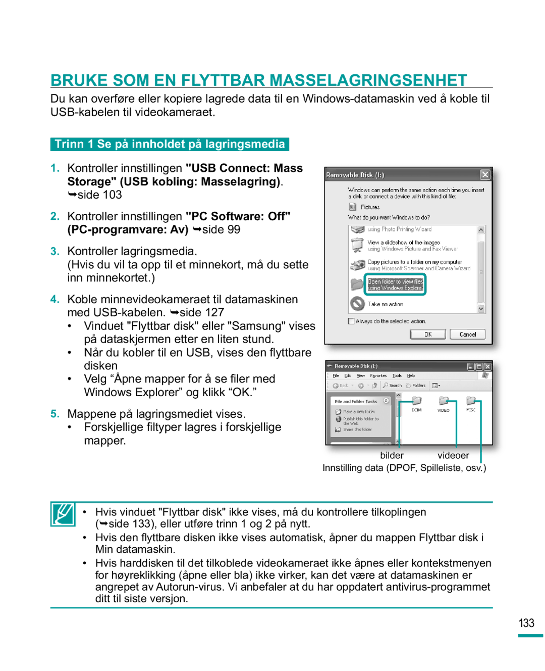 Samsung HMX-R10SP/EDC, HMX-R10BP/EDC Bruke SOM EN Flyttbar Masselagringsenhet, Trinn 1 Se på innholdet på lagringsmedia 