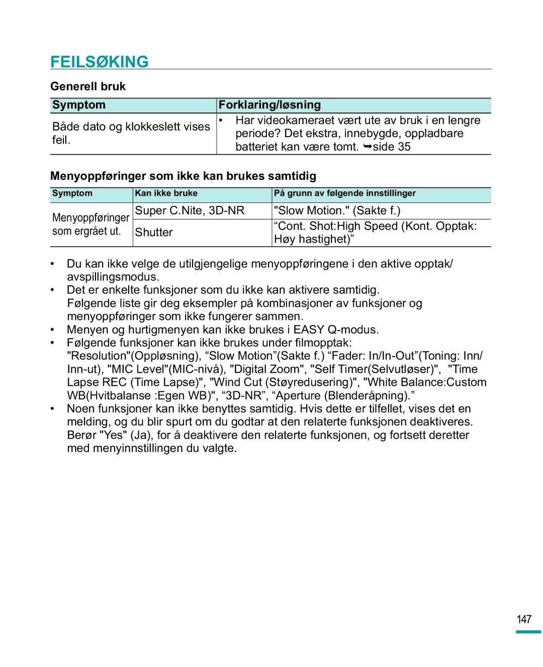 Samsung HMX-R10SP/EDC manual Generell bruk Symptom Forklaring/løsning, Menyoppføringer som ikke kan brukes samtidig 