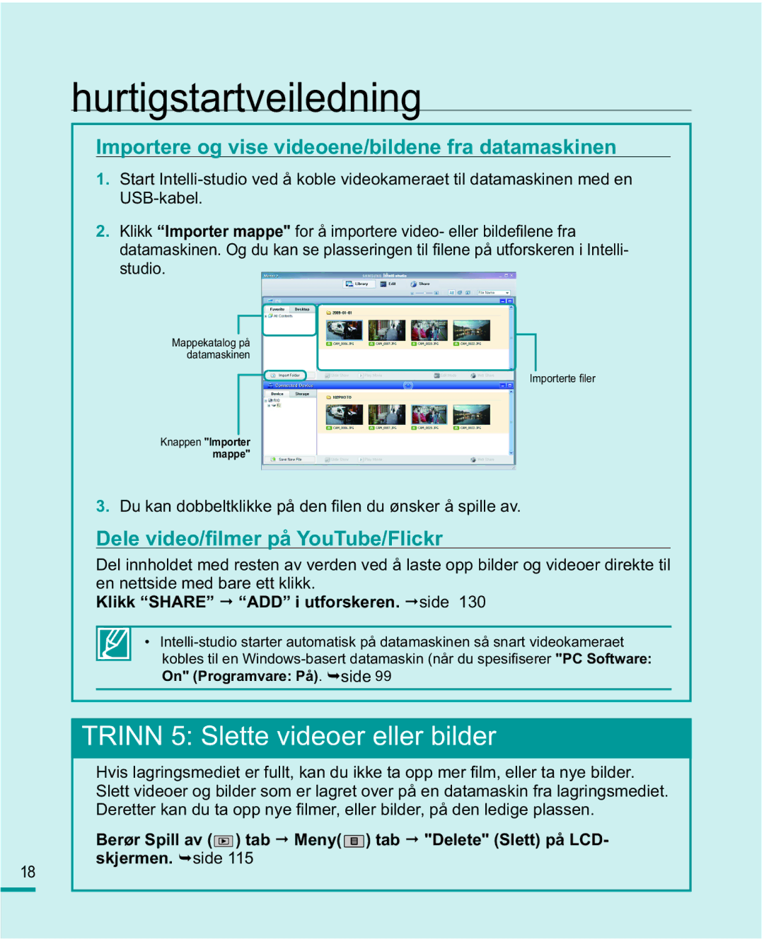 Samsung HMX-R10BP/EDC manual USB-kabel, NDQGREEHOWNOLNNHSnGHQ¿OHQGX¡QVNHUnVSLOOHDY, On Programvare På. ¬side 