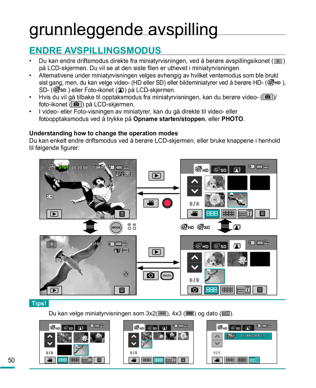 Samsung HMX-R10BP/EDC Grunnleggende avspilling, Endre Avspillingsmodus, Understanding how to change the operation modes 