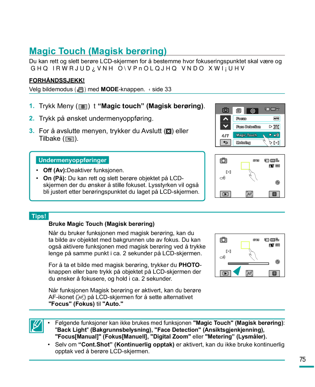 Samsung HMX-R10SP/EDC Magic Touch Magisk berøring, Trykk Meny tMagic touch Magisk berøring, Off AvDeaktiver funksjonen 