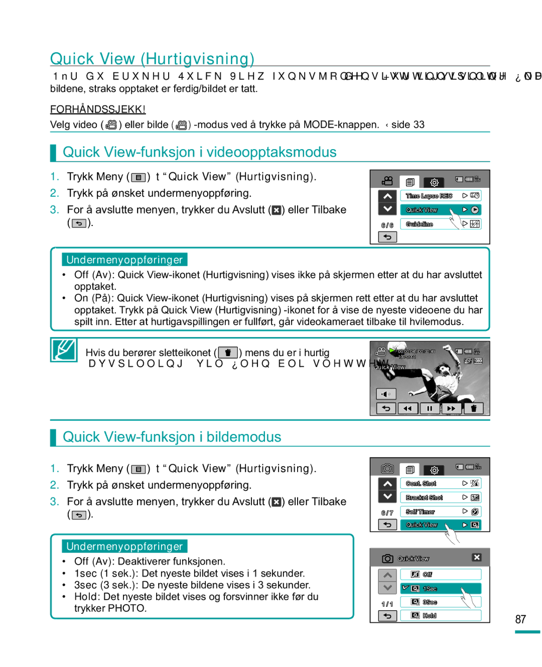 Samsung HMX-R10SP/EDC Quick View Hurtigvisning, Quick View-funksjon i videoopptaksmodus, Quick View-funksjon i bildemodus 
