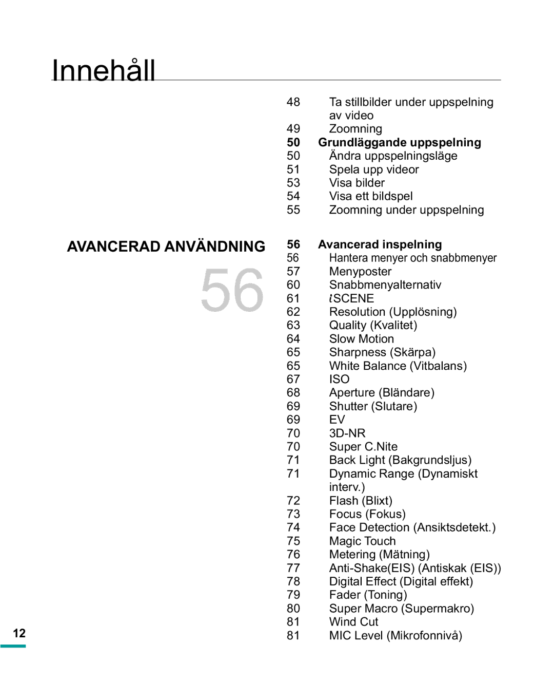 Samsung HMX-R10BP/EDC, HMX-R10SP/EDC manual Grundläggande uppspelning, $YdqfhudgLqvshoqlqj, Iso, 3D-NR 