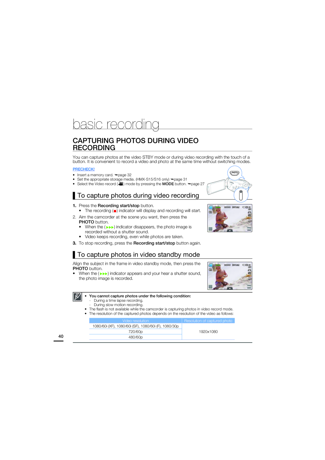 Samsung HMX-S15, HMX-S10, HMX-S16 Capturing Photos During Video Recording, To capture photos during video recording 