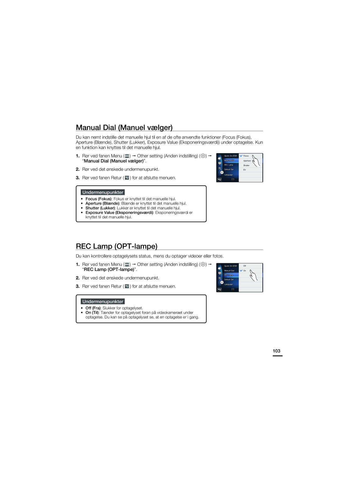 Samsung HMX-S10BP/EDC manual Manual Dial Manuel vælger, REC Lamp OPT-lampe, 103, Off Fra Slukker for optagelyset 