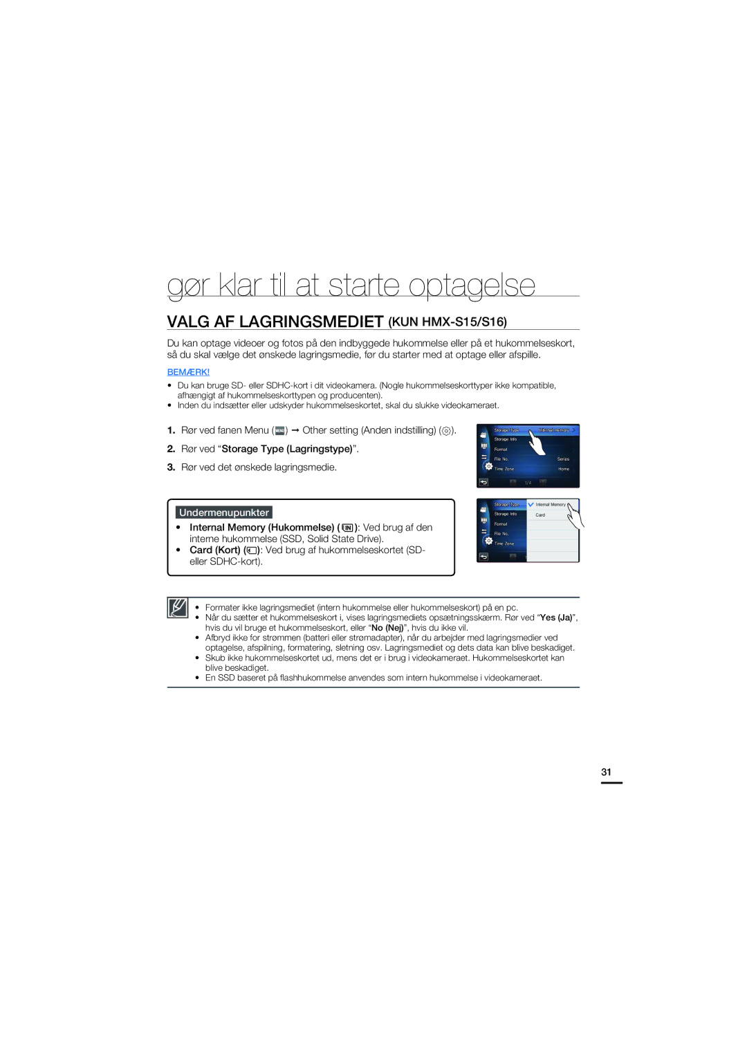 Samsung HMX-S10BP/EDC manual Gør klar til at starte optagelse, Valg AF Lagringsmediet KUN HMX-S15/S16, Undermenupunkter 