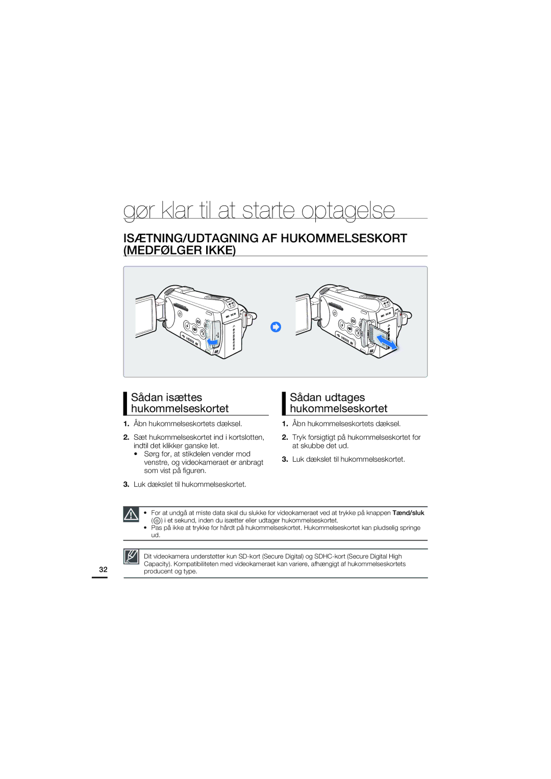 Samsung HMX-S10BP/EDC manual ISÆTNING/UDTAGNING AF Hukommelseskort Medfølger Ikke, Sådan isættes hukommelseskortet 