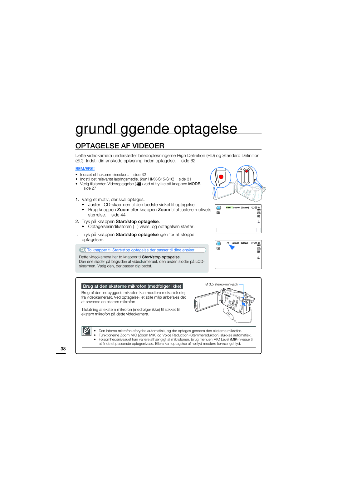 Samsung HMX-S10BP/EDC manual Grundlæggende optagelse, Optagelse AF Videoer, Brug af den eksterne mikrofon medfølger ikke 