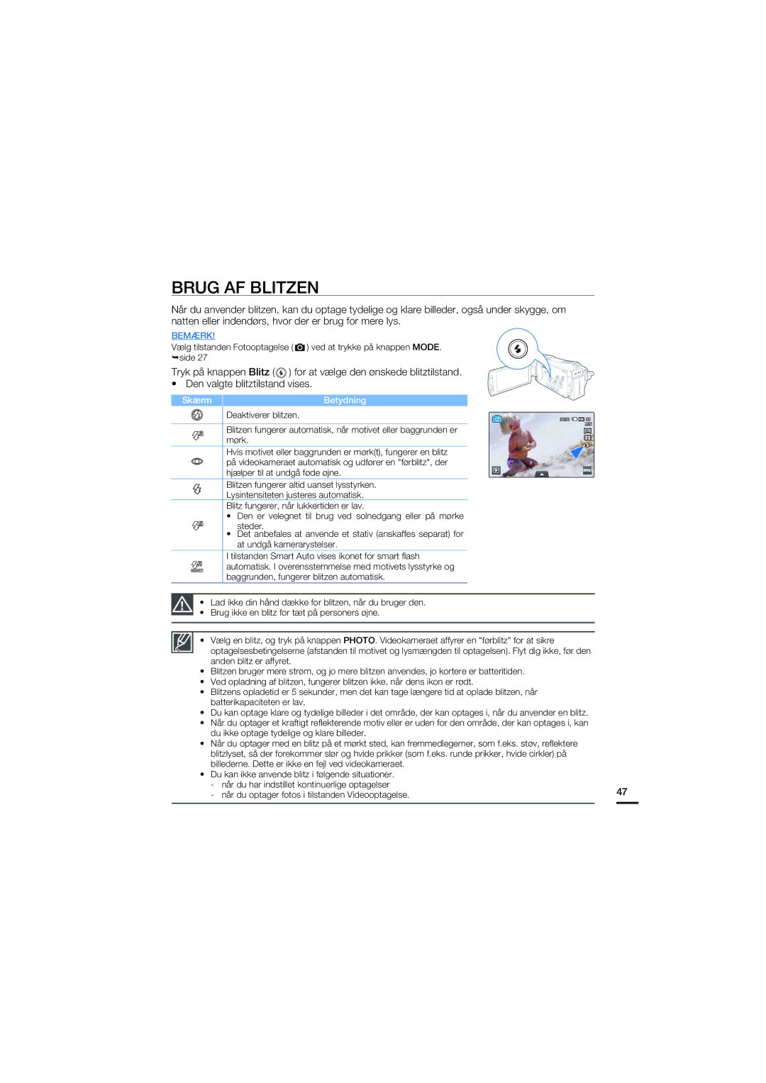 Samsung HMX-S10BP/EDC manual Brug AF Blitzen, Deaktiverer blitzen, Når du optager fotos i tilstanden Videooptagelse 