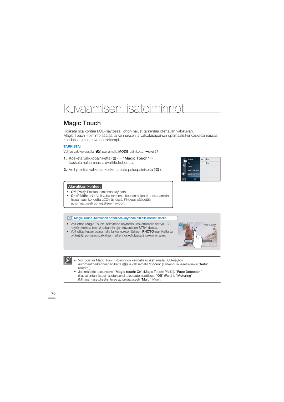 Samsung HMX-S10BP/EDC manual Magic Touch, Valitse valokuvaustila painamalla MODE-painiketta. sivu 