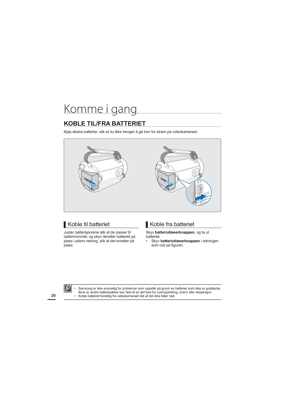 Samsung HMX-S10BP/EDC manual Komme i gang, Koble TIL/FRA Batteriet, Koble til batteriet, Koble fra batteriet 