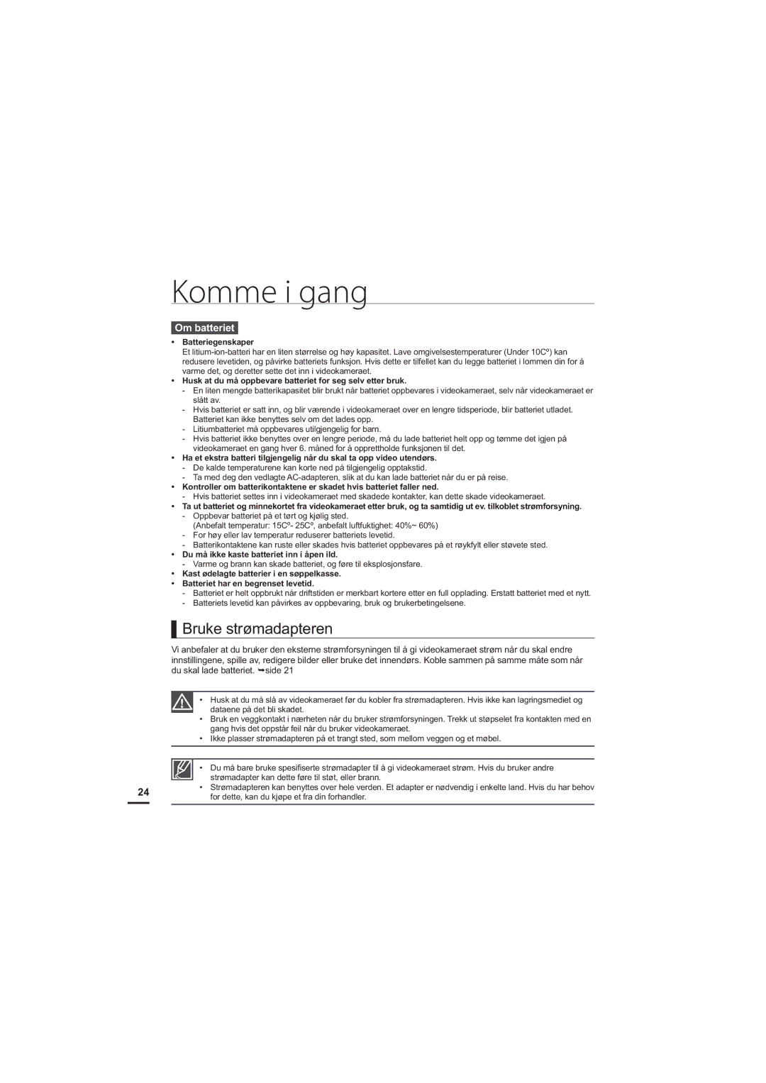 Samsung HMX-S10BP/EDC Bruke strømadapteren, Om batteriet, Batteriegenskaper, Du må ikke kaste batteriet inn i åpen ild 