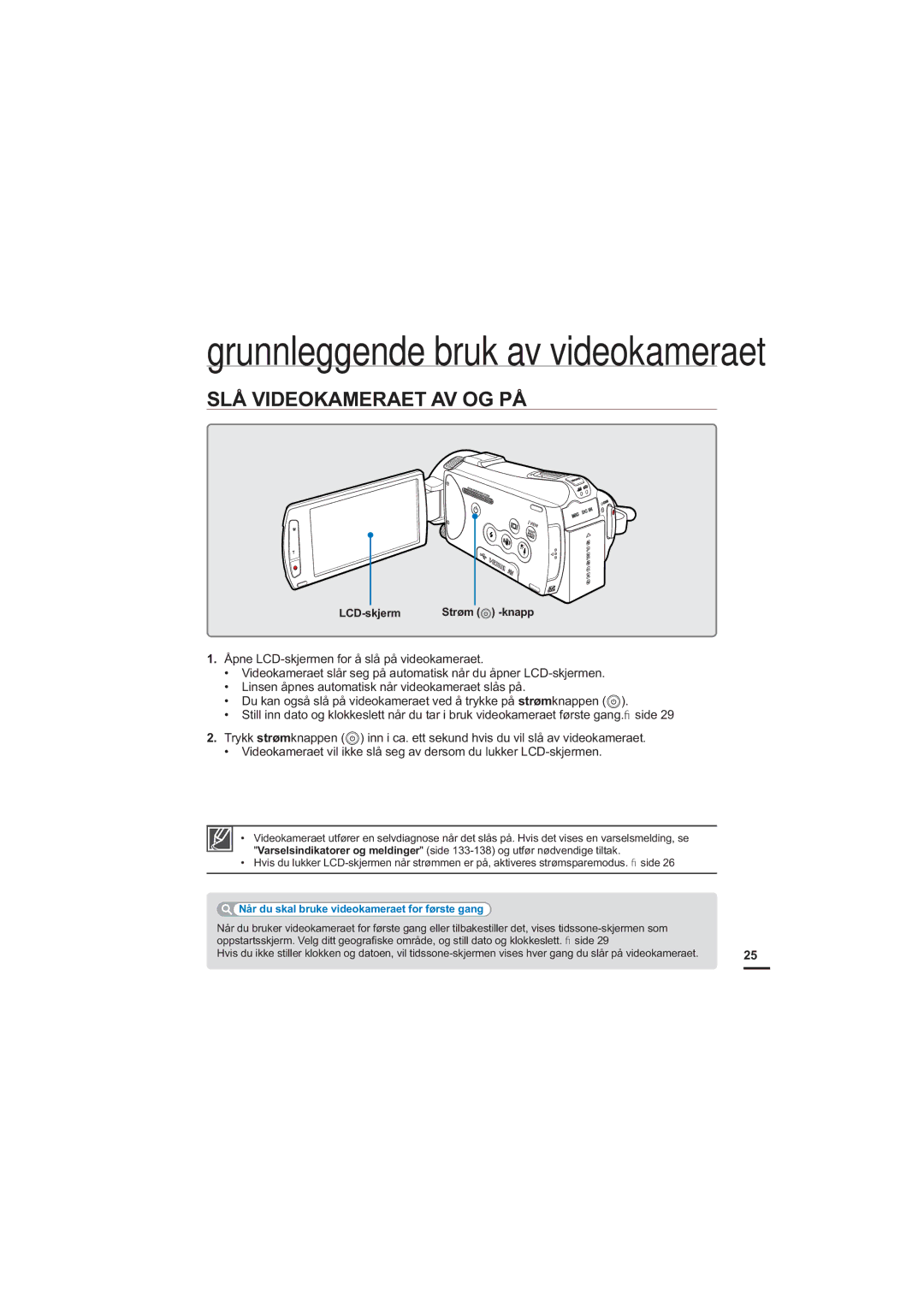 Samsung HMX-S10BP/EDC manual SLÅ Videokameraet AV OG PÅ, Når du skal bruke videokameraet for første gang 