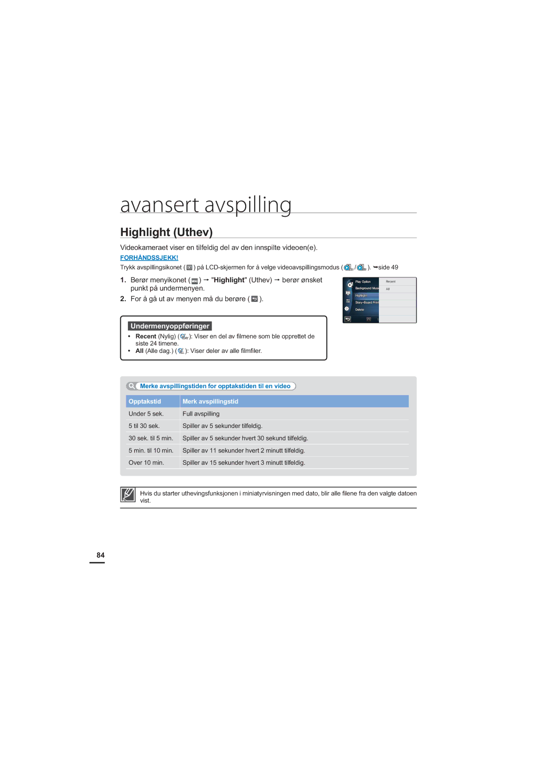 Samsung HMX-S10BP/EDC manual Highlight Uthev, Merke avspillingstiden for opptakstiden til en video 