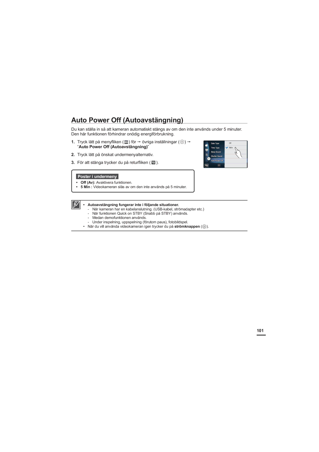 Samsung HMX-S10BP/EDC manual Auto Power Off Autoavstängning, 101, Autoavstängning fungerar inte i följande situationer 