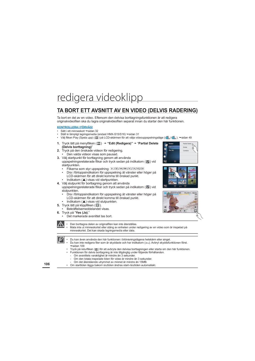 Samsung HMX-S10BP/EDC manual Redigera videoklipp, TA Bort ETT Avsnitt AV EN Video Delvis Radering 