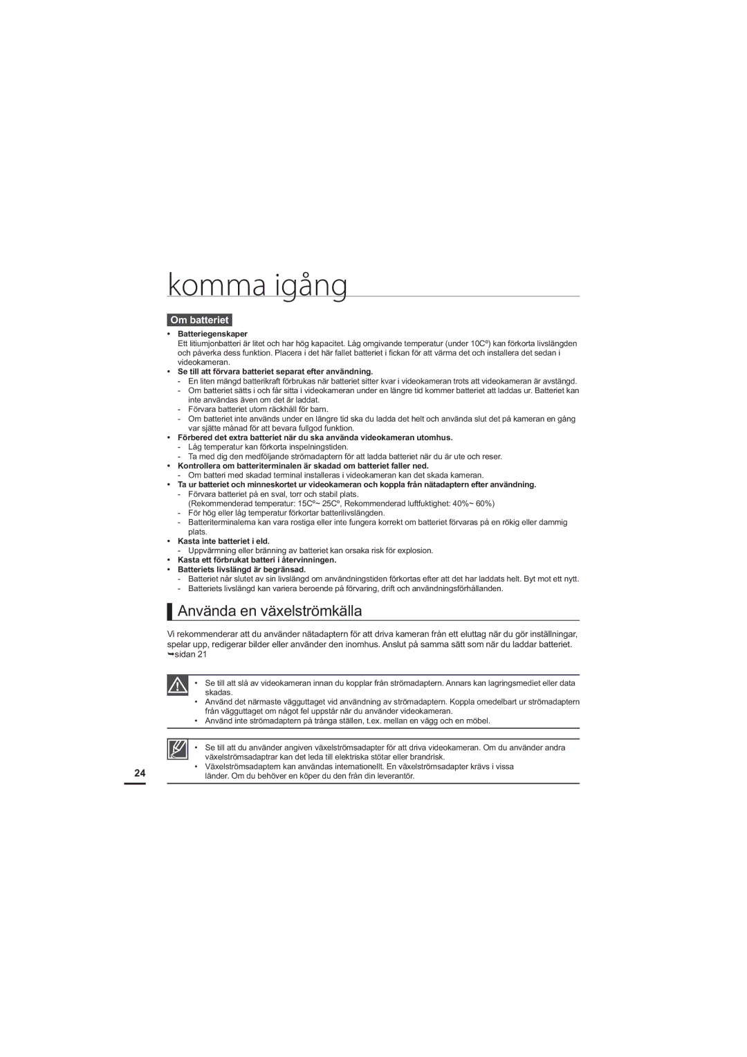 Samsung HMX-S10BP/EDC manual Använda en växelströmkälla, Om batteriet, Batteriegenskaper, Kasta inte batteriet i eld 