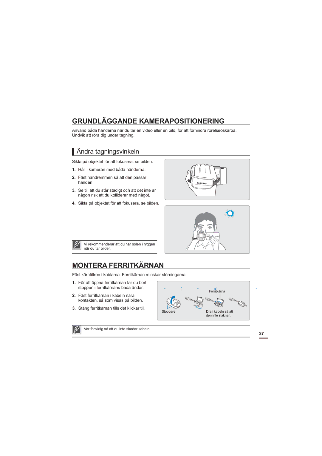 Samsung HMX-S10BP/EDC manual Grundläggande Kamerapositionering, Montera Ferritkärnan, Ändra tagningsvinkeln 