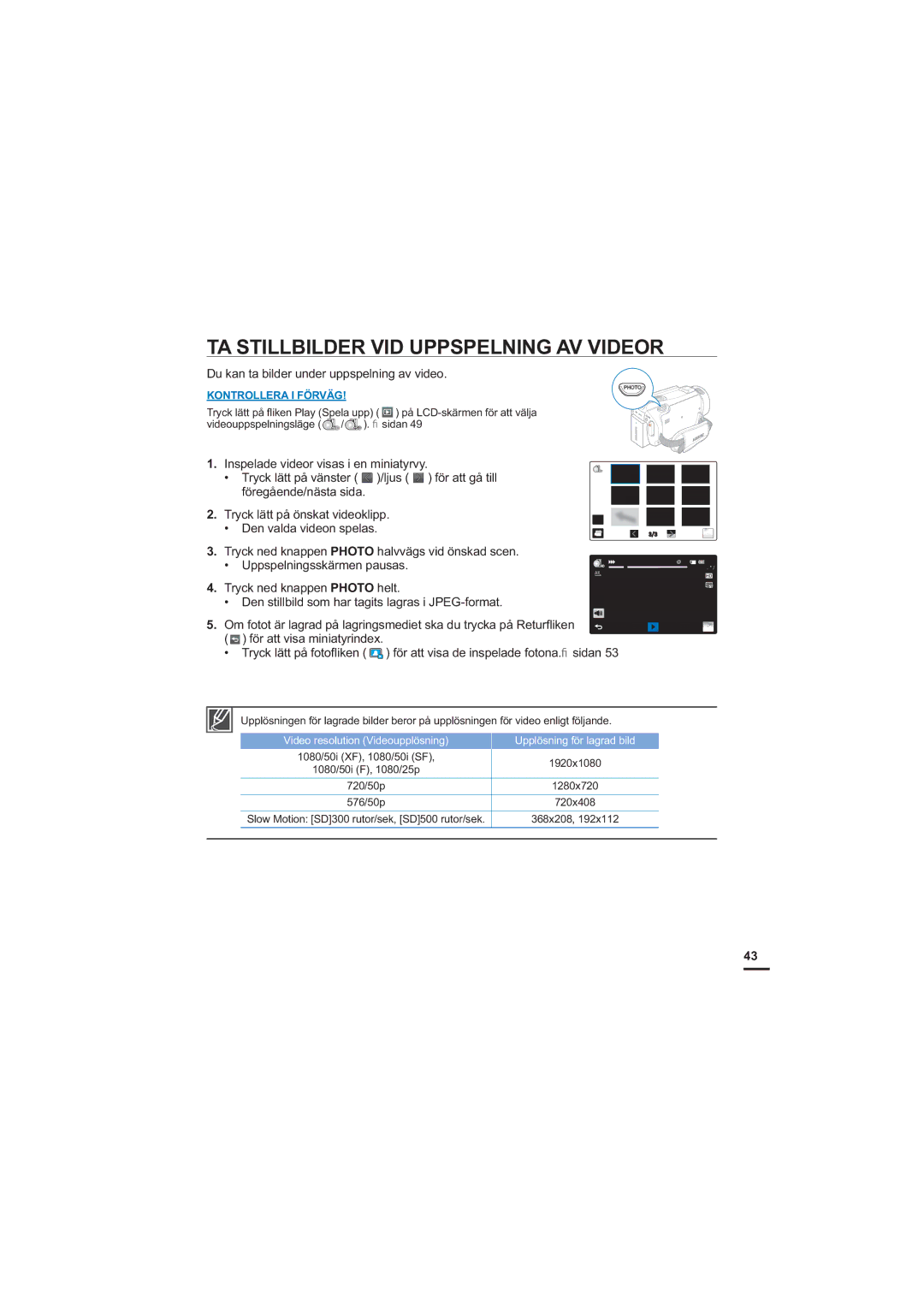 Samsung HMX-S10BP/EDC manual TA Stillbilder VID Uppspelning AV Videor, Du kan ta bilder under uppspelning av video 