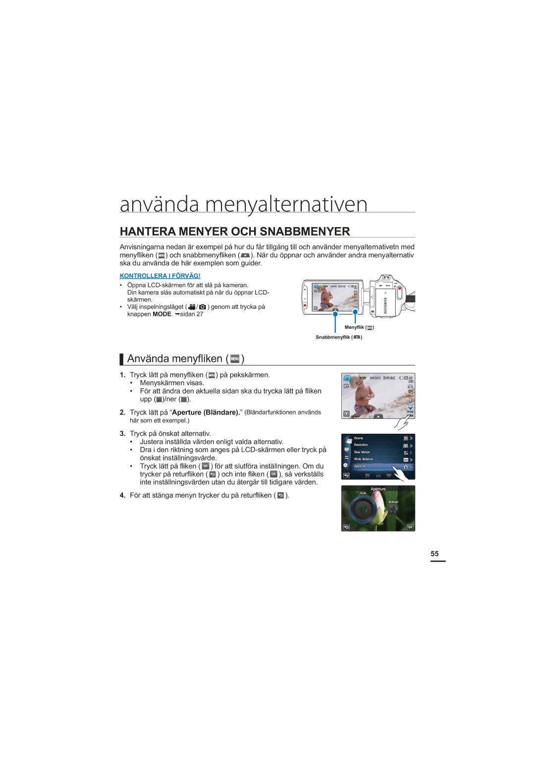 Samsung HMX-S10BP/EDC manual Använda menyalternativen, Hantera Menyer OCH Snabbmenyer, Använda menyﬂiken 