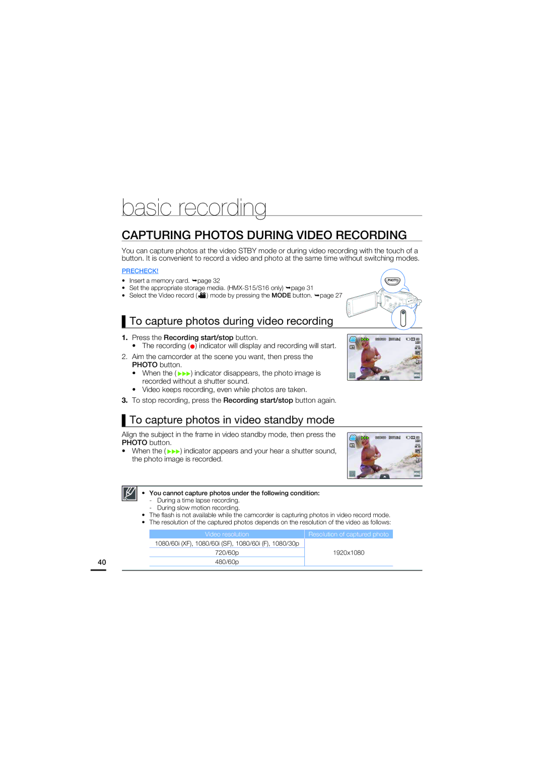 Samsung HMX-S10BN, HMX-S15BN, HMX-S16BN Capturing Photos During Video Recording, To capture photos during video recording 