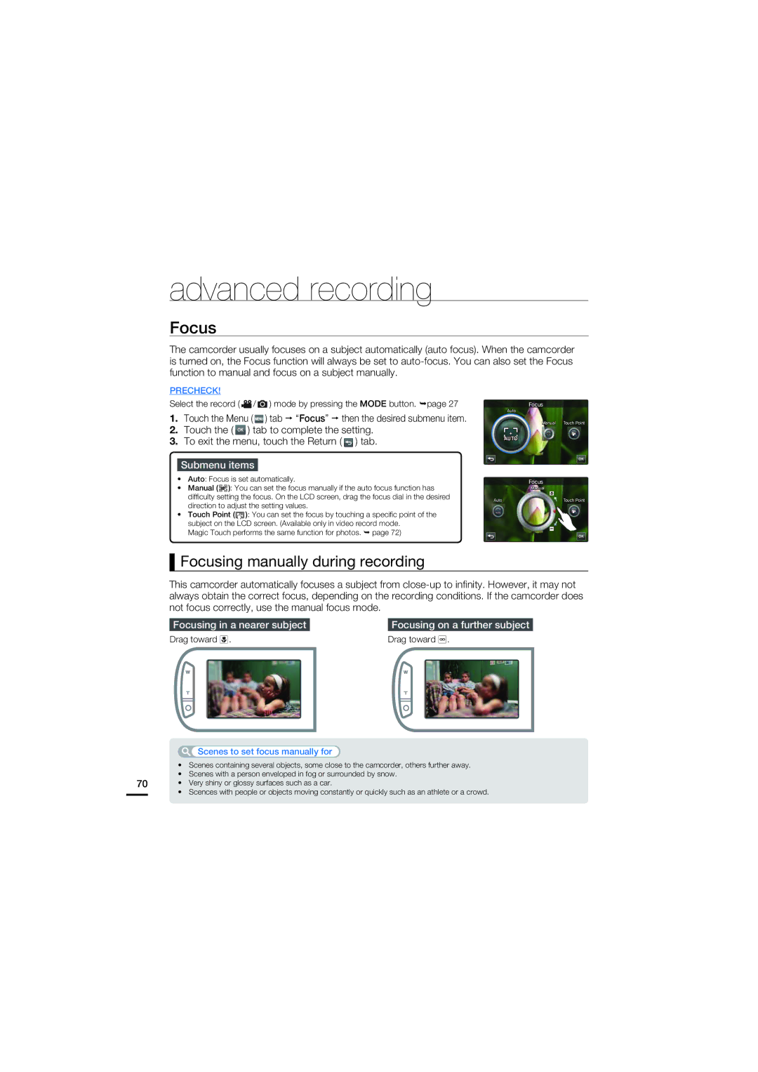 Samsung HMX-S15BN/XAA Focusing manually during recording, Focusing in a nearer subject Focusing on a further subject 