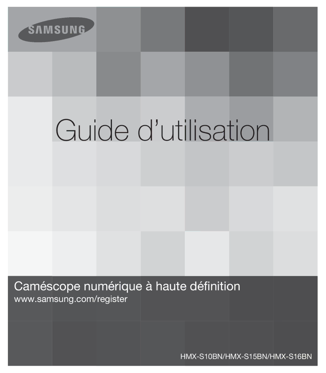 Samsung HMX-S10BN/XAA, HMX-S15BN/XAA manual Guide d’utilisation 